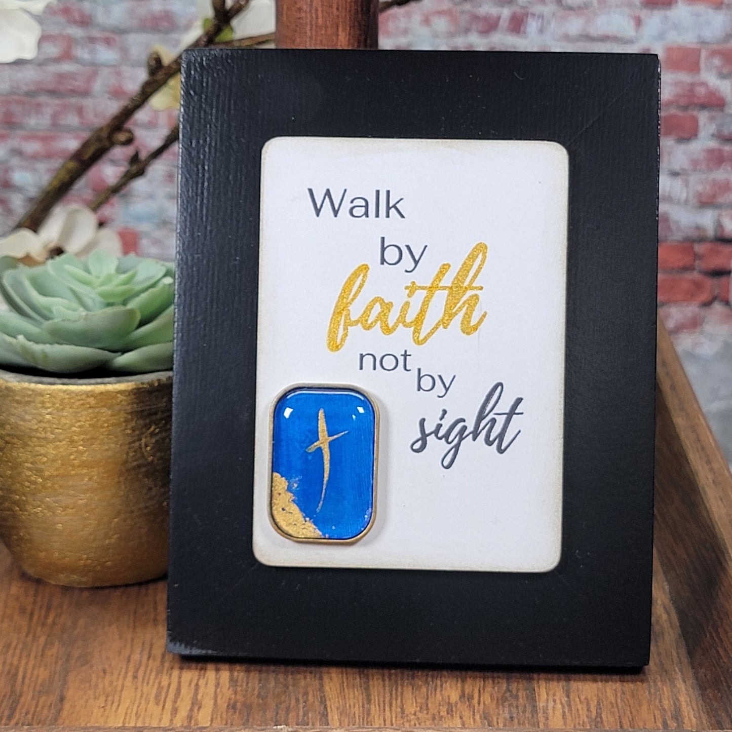 Walk by faith not by sight - Mini Frame